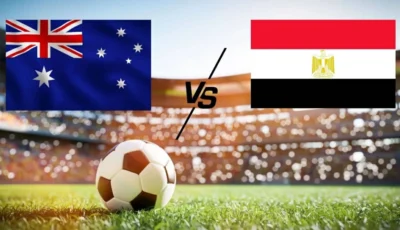 مشاهدة مباراة مصر وأستراليا بث مباشر اليوم في الدور الـ32 بكأس العالم